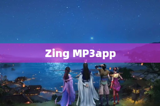 Zing MP3app
