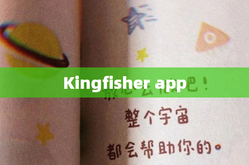Kingfisher app
