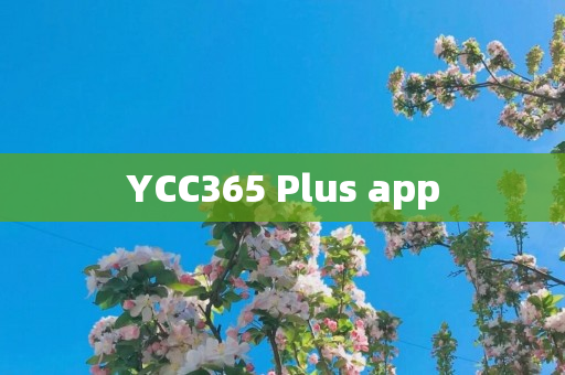 YCC365 Plus app