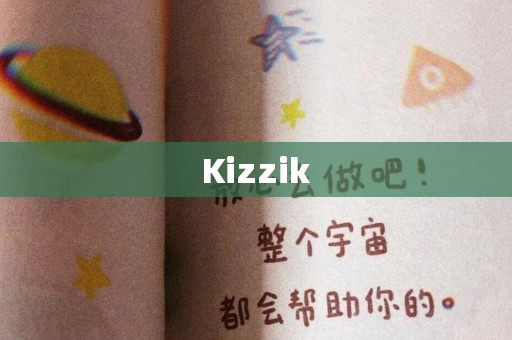 Kizzik